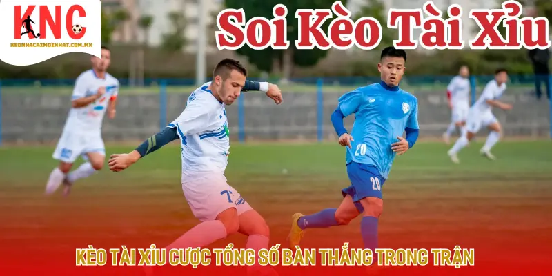 Hướng dẫn chơi kèo tài xỉu