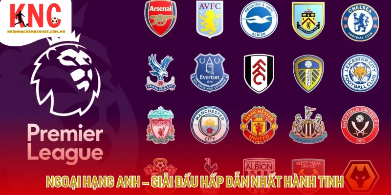 Ngoại Hạng Anh quy tụ những ông lớn vừa có thực lực vừa có danh tiếng